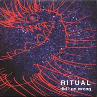 Ritual : Did I Go Wrong